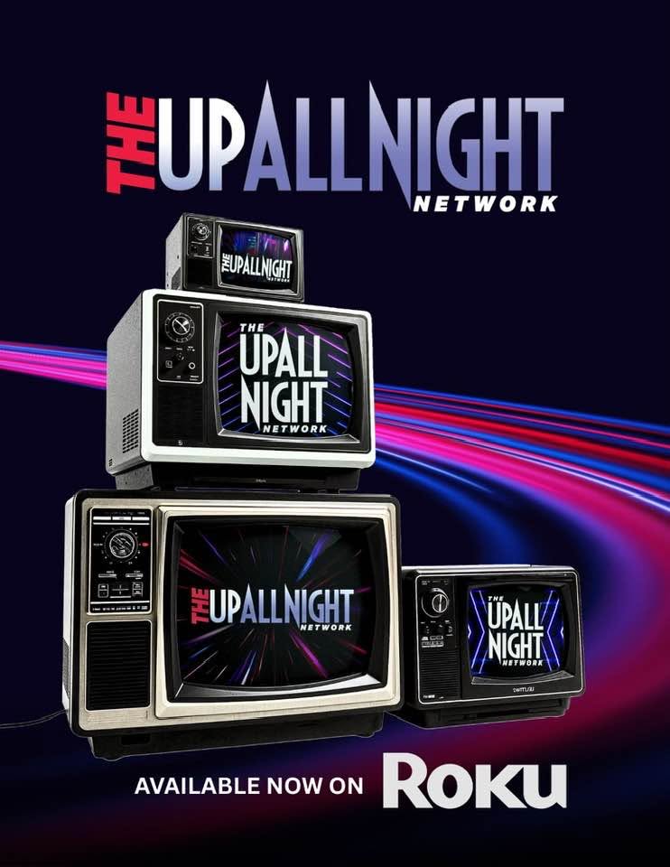The Up All Night Network — Available Now on Roku